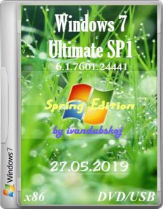 Windows 7 Ultimate SP1 Spring Edition x86 — сборка (2019)